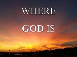 Where God Is
