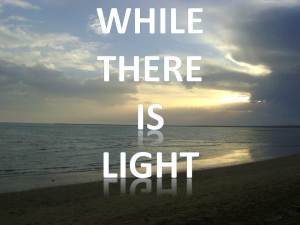 While There Is Light