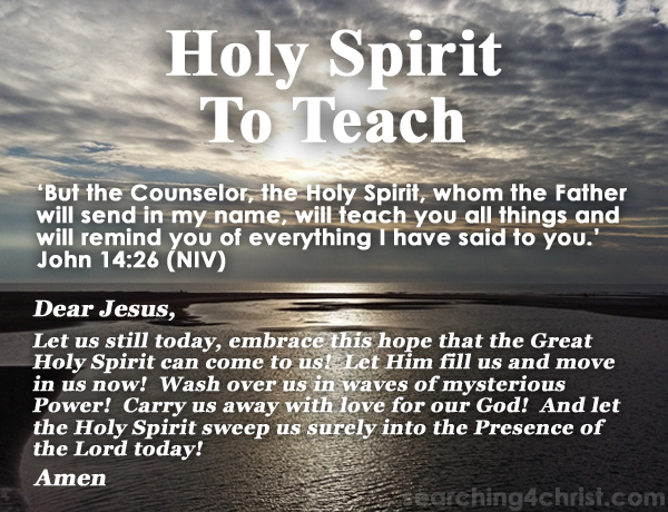 Holy Spirit To Teach