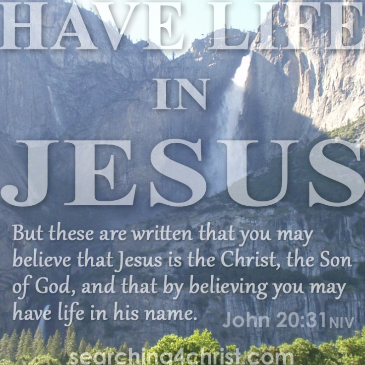 Have Life In Jesus