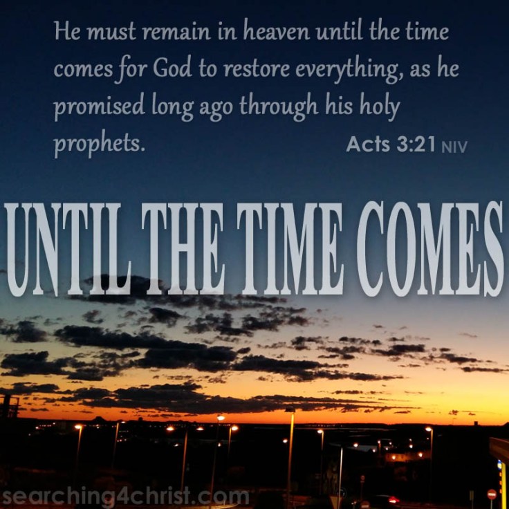 Until The Time Comes