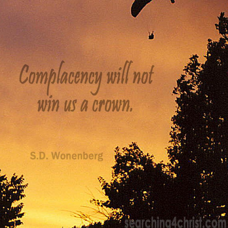Complacency will not win