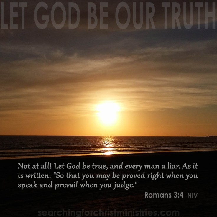 Let God Be Our Truth