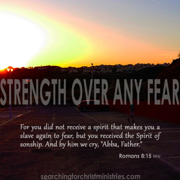 Strength Over Any Fear