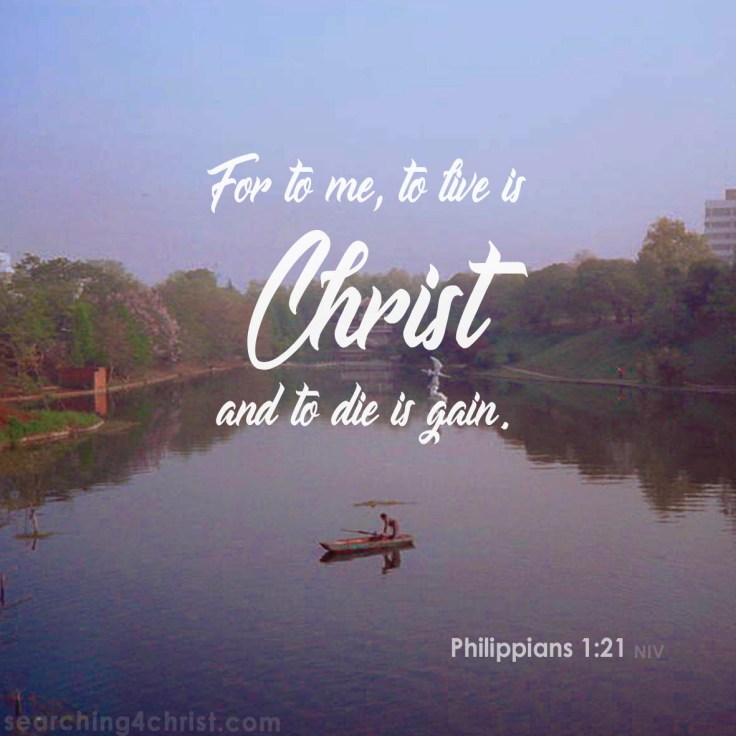 Philippians 1:21 Christ to Live
