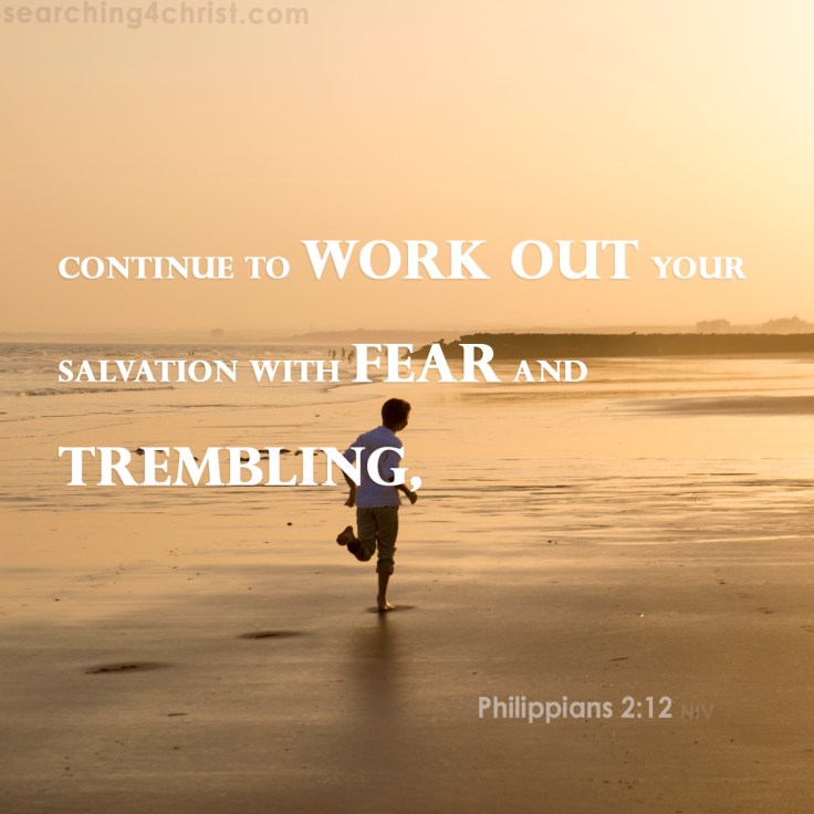 Philippians 2-12 - Work Out Salvation