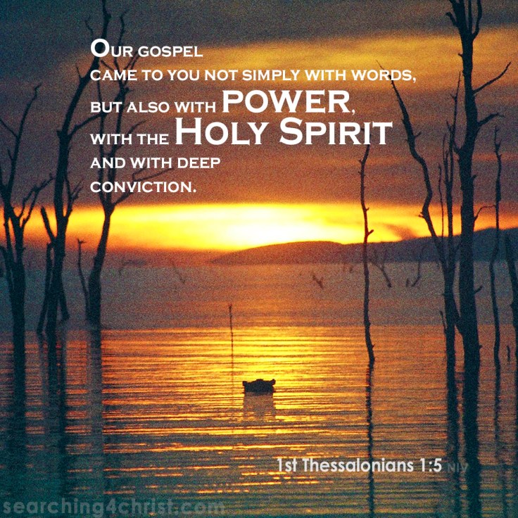 1st Thessalonians 1:5 Not Simply Words