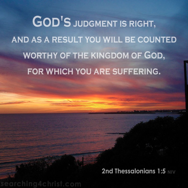 2nd Thessalonians 1:5 Worthy of the Kingdom