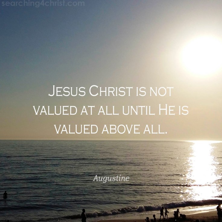 Jesus Not Valued Until