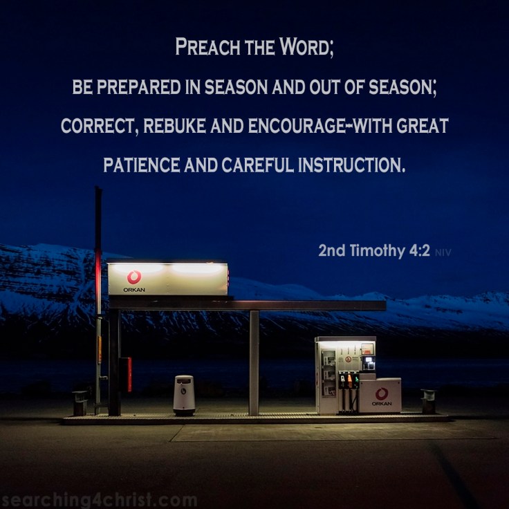 2nd Timothy 4:2 Be Prepared