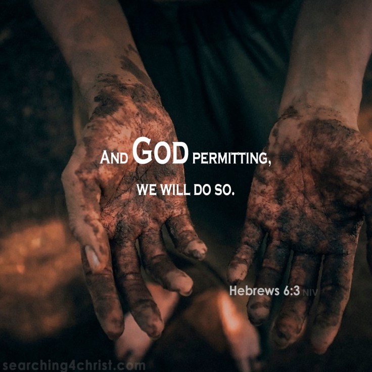 Hebrews 6:3 God Permitting