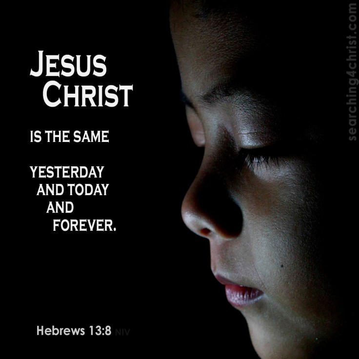 Hebrews 13:8 The Same Jesus