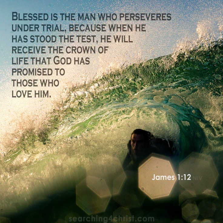 James 1:12 Persevere Under Trial