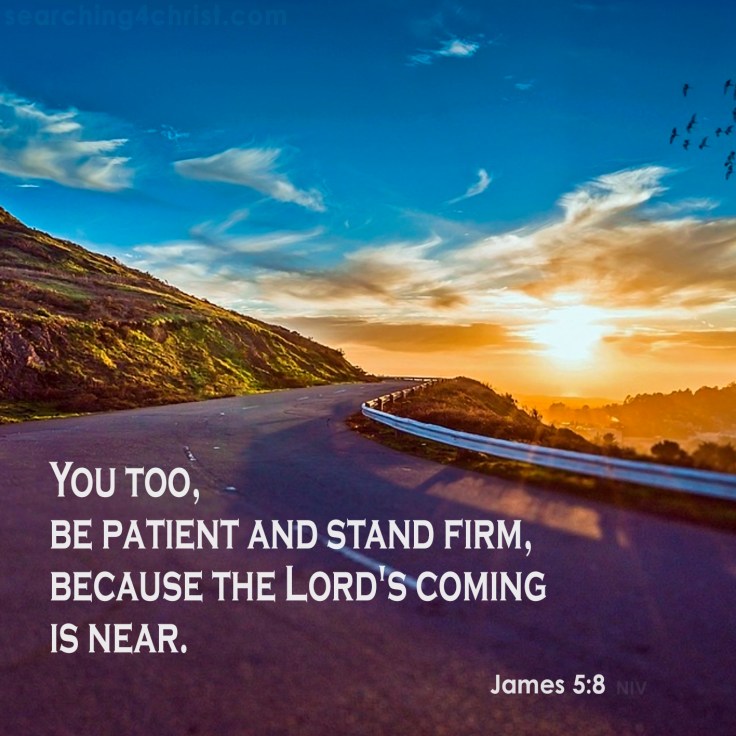 James 5:8 How Much Further?
