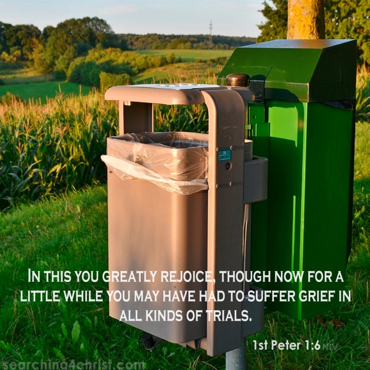 1st Peter 1:6 Rejoice in Trials