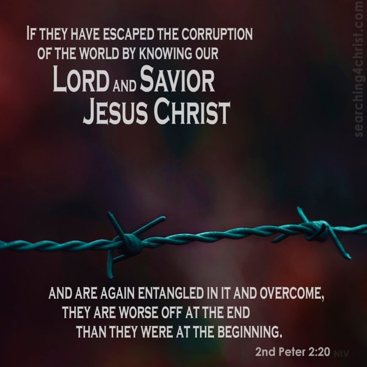 2nd Peter 2:20 Entangled