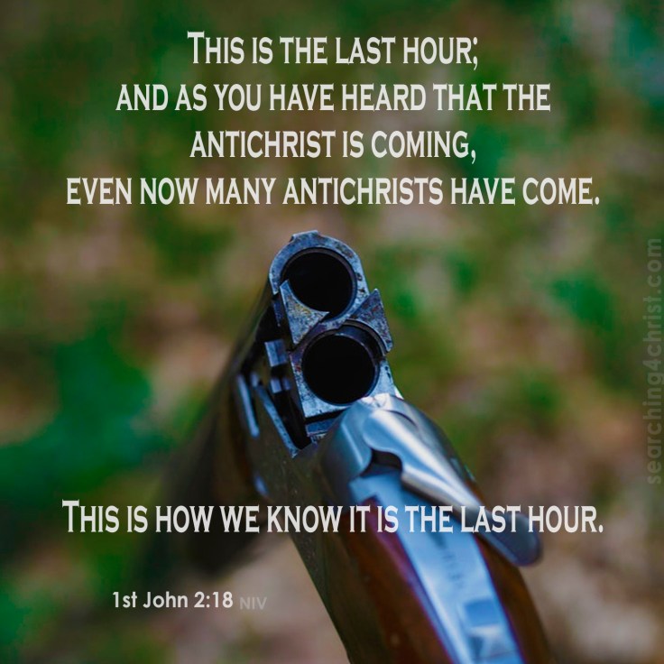 1st John 2:18 Antichrist Danger