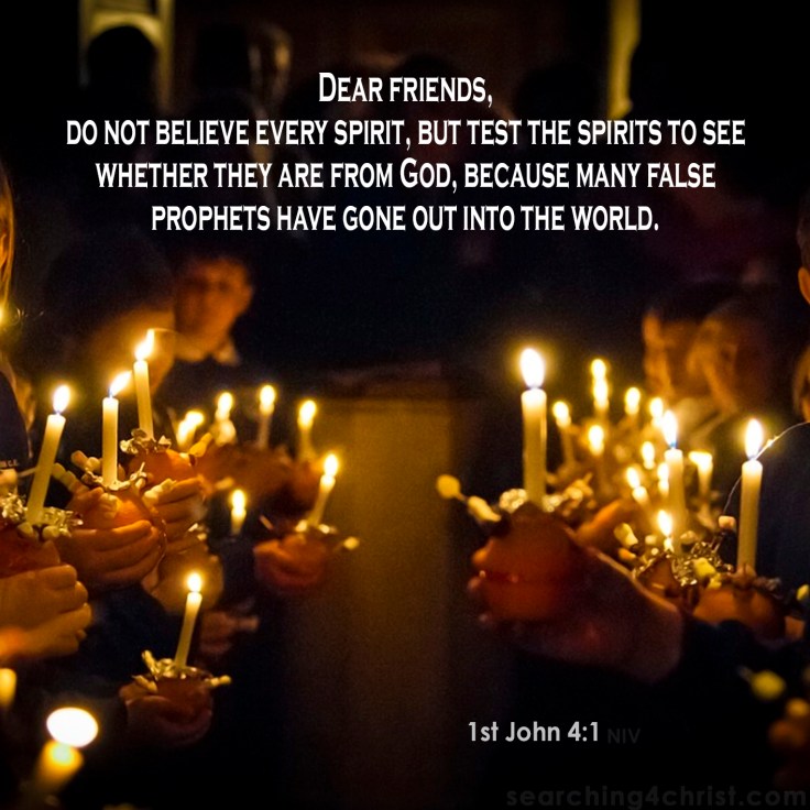 1st John 4:1 Test Spirits