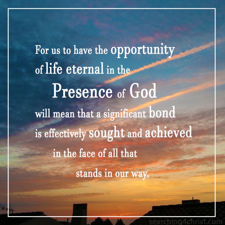 To Have Eternal Life