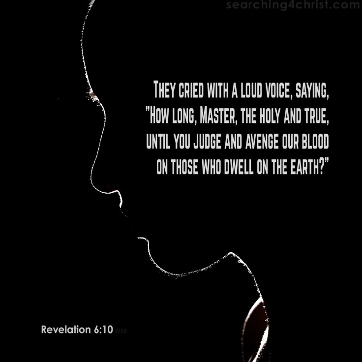 Revelation 6:9 How Long
