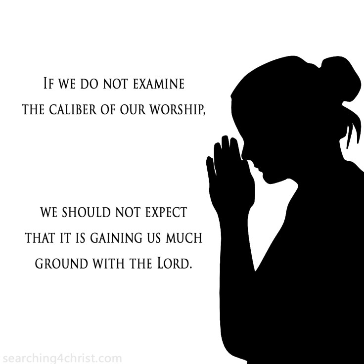 Examine Our Worship