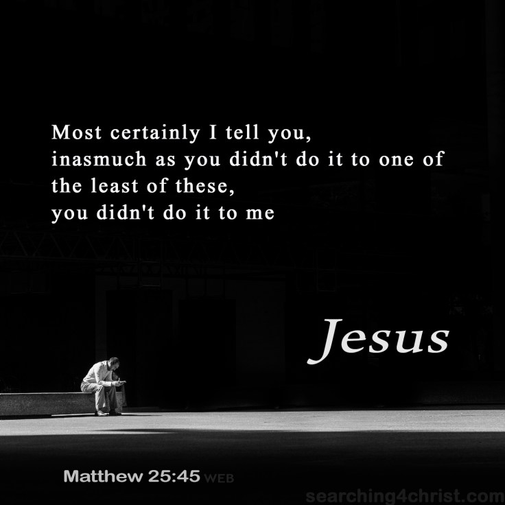 1108 JQ Matthew 25:45