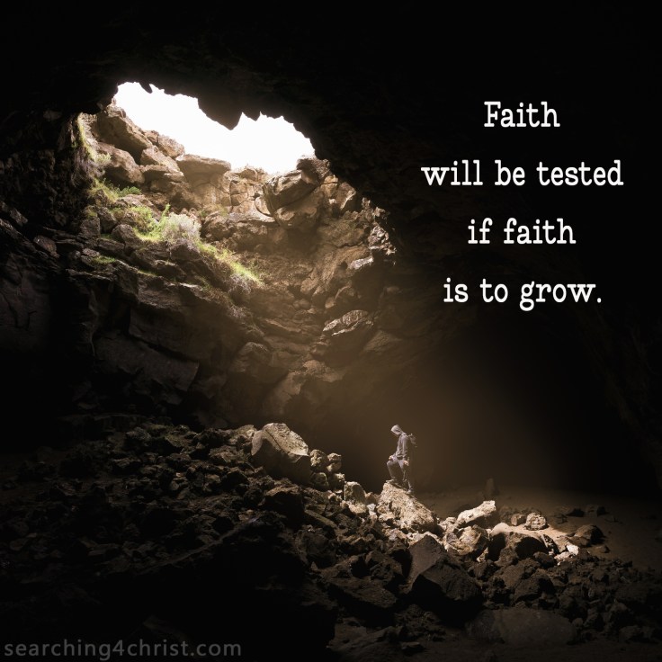 Faith Tested to Grow