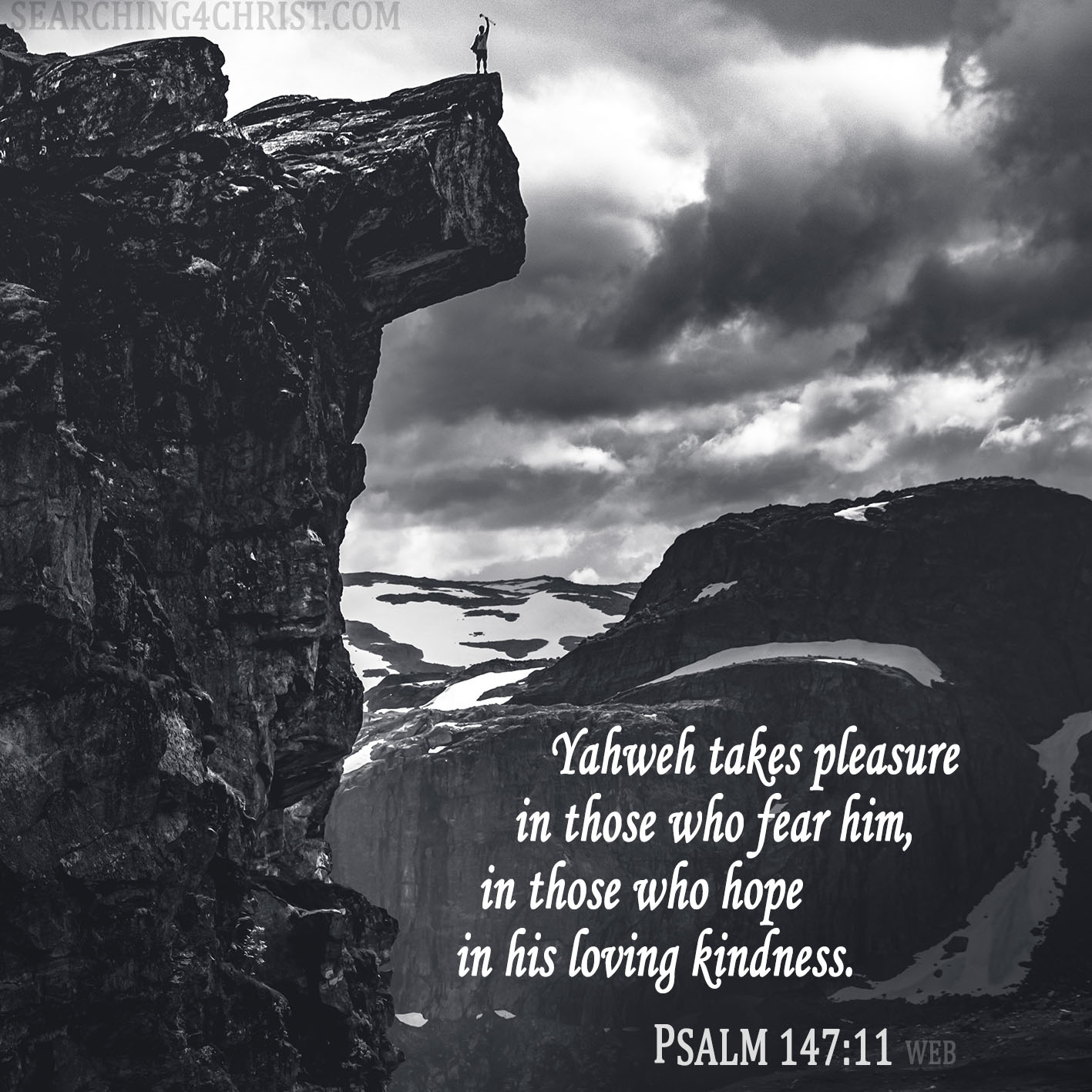 Yahweh takes pleasure in those who fear him, in those who hope in his loving kindness. Psalm 147:11